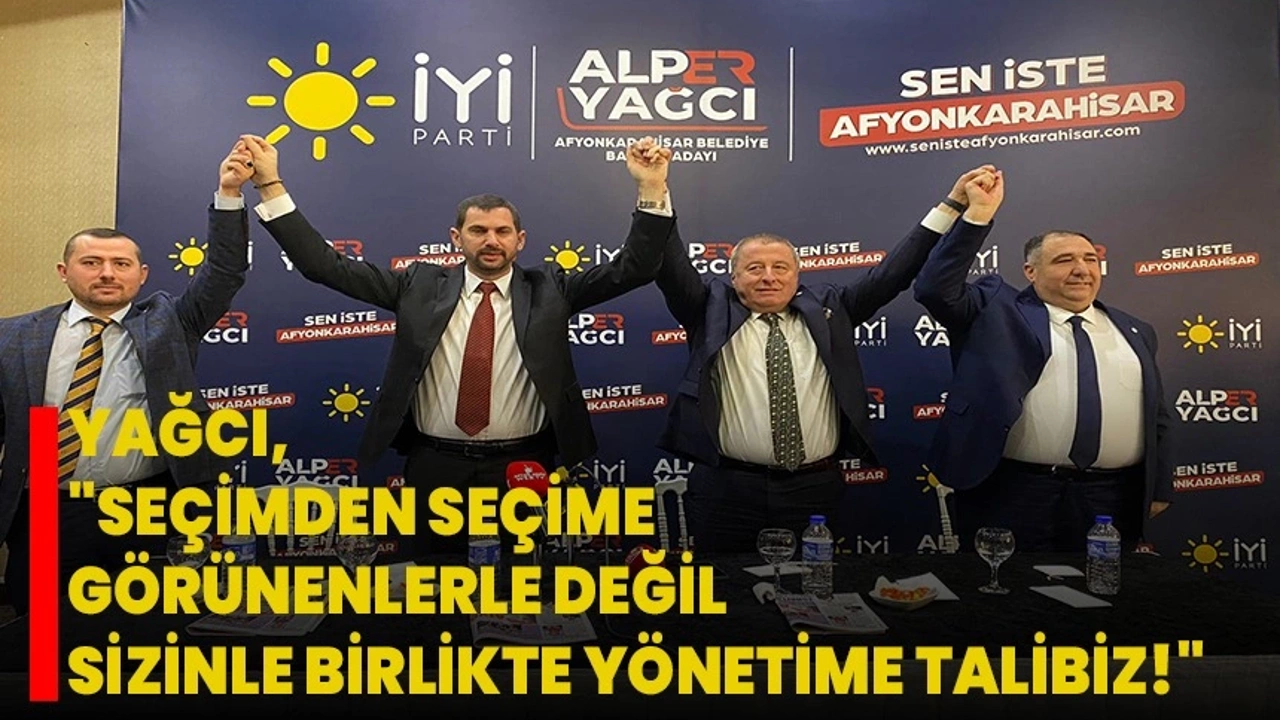 Yağcı, "Seçimden Seçime Görünenlerle Değil, Sizinle Birlikte Yönetime Talibiz!"