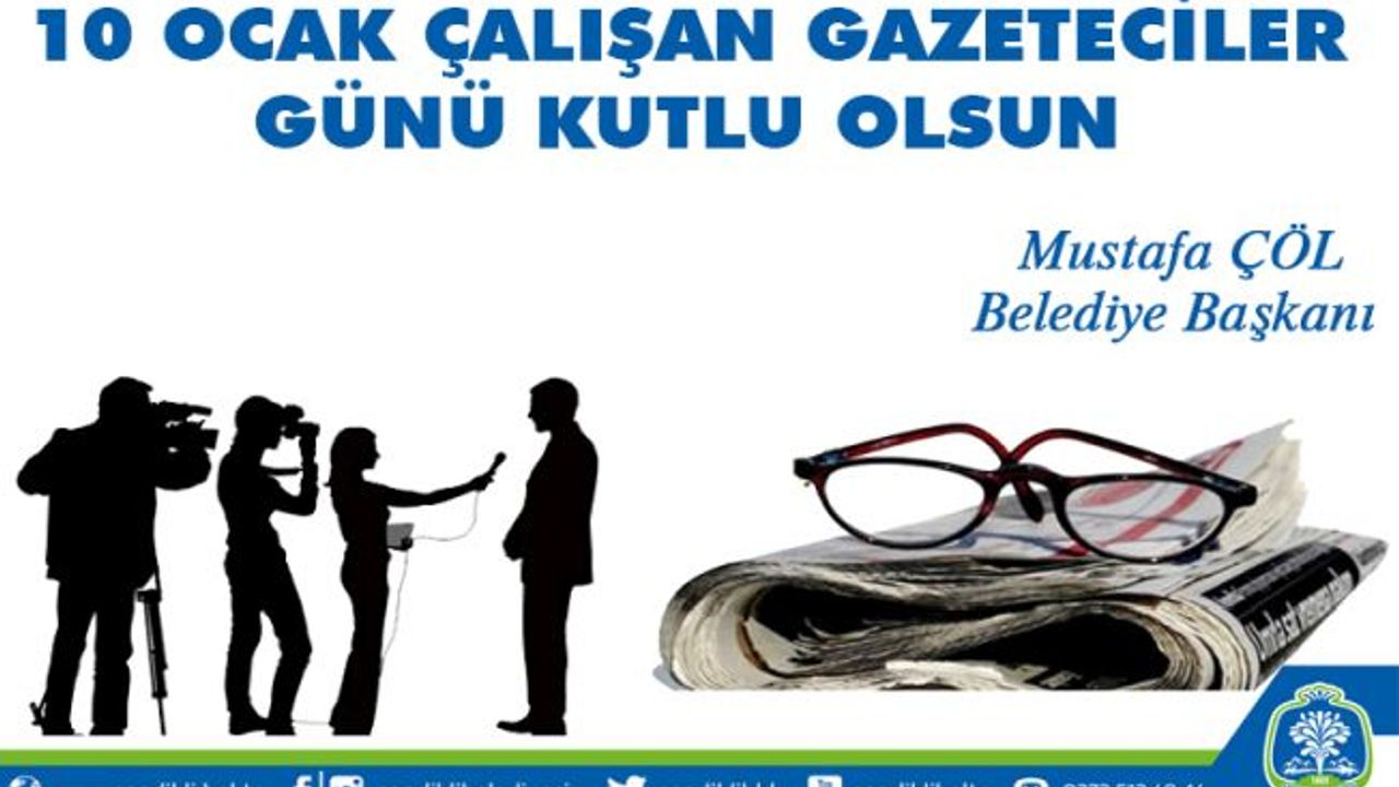 Başkan Çöl'den Gazeteciler Günü mesajı