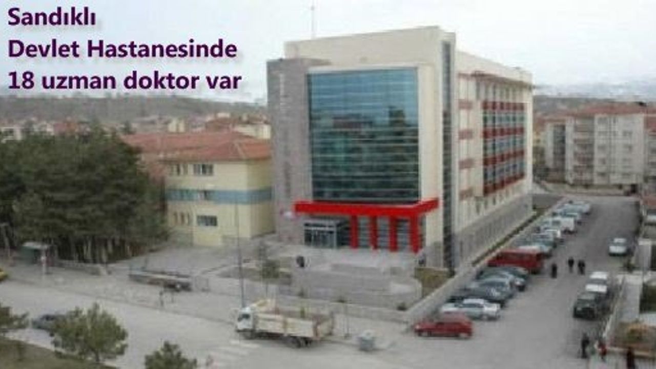 Sandıklı Devlet Hastanesine 4 Uzman Doktor Atandı