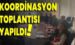 Koordinasyon Toplantısı Yapıldı!