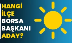 Hangi ilçe borsa başkanı aday?