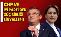 CHP ve İYİ Parti'den Güç Birliği Sinyalleri