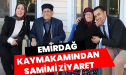 Emirdağ Kaymakamından samimi ziyaret