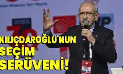 Kılıçdaroğlu'nun Seçim Serüveni: