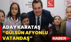 Aday Karataş: “Gülsün Afyonlu vatandaş”