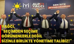 Yağcı, "Seçimden Seçime Görünenlerle Değil, Sizinle Birlikte Yönetime Talibiz!"