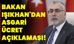 Bakan Işıkhan'dan Asgari Ücret Açıklaması!