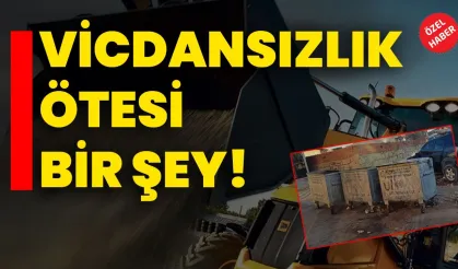 VİCDANSIZLIK ÖTESİ BİR ŞEY!