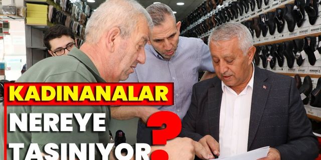 Kadınanalar nereye taşınıyor?