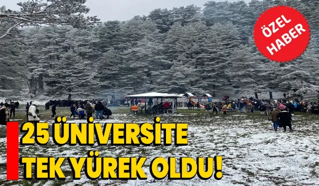 25 Üniversite Tek Yürek Oldu!